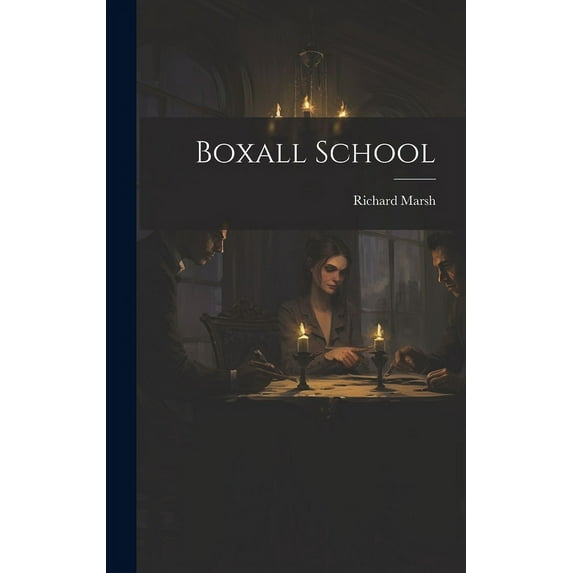 Boxall School (Hardcover)