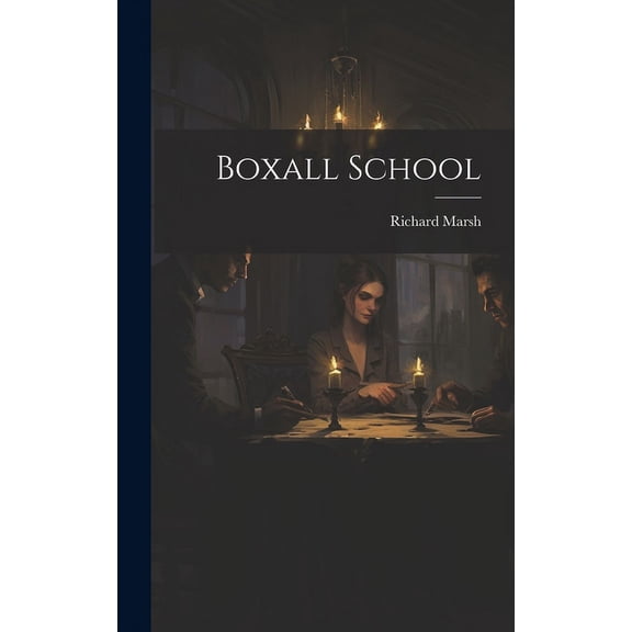 Boxall School (Hardcover)