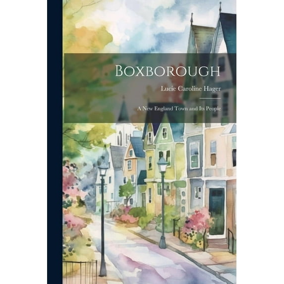 Boxborough: A New England Town and its People