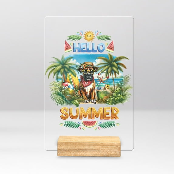 Boxer Hello Summer with Sunglasses and Surfboard Tropical Vibes Acrylic Plaque Sign Ashwood Base Boxers Dog Lover Gifts Idea Home Desk Decor - 00007