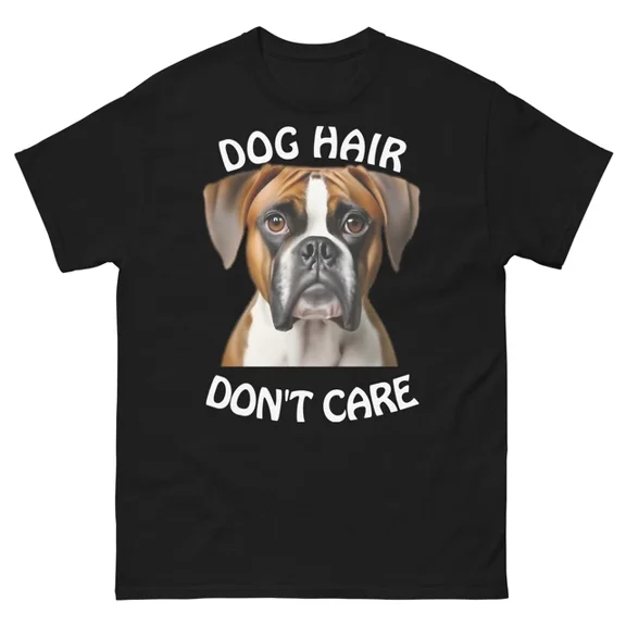 Boxer Unisex S-5Xl T-Shirt Dog Hair Don'T Care