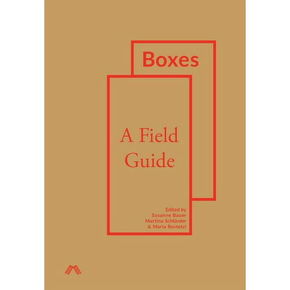 Boxes: A Field Guide Hardcover 1912729067 9781912729067 Bauer, Susanne
