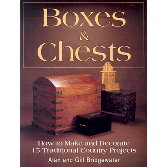 Pre-Owned Boxes & Chests: How to Make and Decorate 15 Traditional Country Projects, 9780811725590, 0811725596, Paperback, First Edition edition