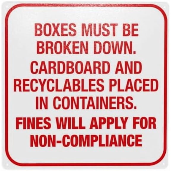 Boxes Must Be Broken Down Cardboard And Recyclables Placed Warning,Prohibition Security Metal Signs for Home Busines Garage Street Wall Caution Decor 8 x 12 Inch
