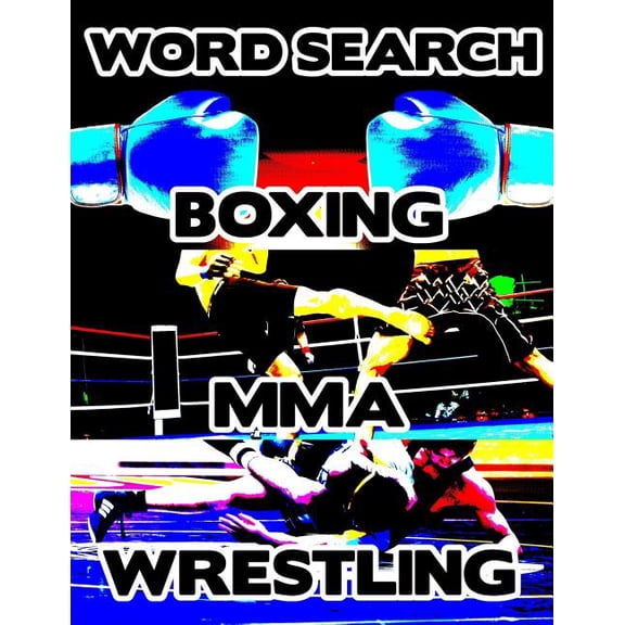 Boxing MMA Wrestling: Contact Sports Word Search Finder Activity Puzzle Game Book Large Print Size Pro Mixed Martial Art, (Paperback)