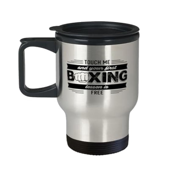 Boxing Travel Mug, Touch Me And Your First Lesson Is Free, Fighter Gift, Birthday 14oz Portable Cup