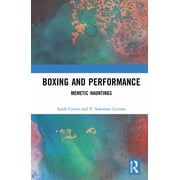 Boxing and Performance Memetic Hauntings, Hardcover