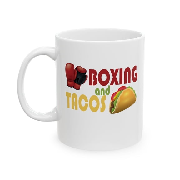 Boxing and Tacos 11 oz Coffee Mug - Funny Design for Taco Lovers White Ceramic Gift