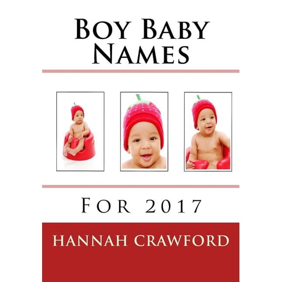 Boy Baby Names: For 2017 (Paperback)