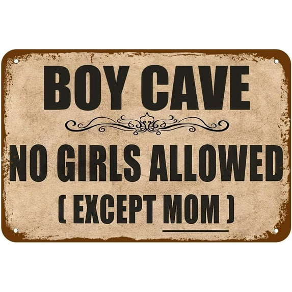 Boy Cave No Girls Allowed Except Mom Tin Retro Look Decoration Poster Sign for Home Kitchen Bathroom Bedroom Garden Garage Inspirational Quotes Wall Decor 8 x 12 Inch