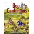 thumbnail image 1 of Boy Centurions: A Millennium of Young Lives, (Hardcover), 1 of 1