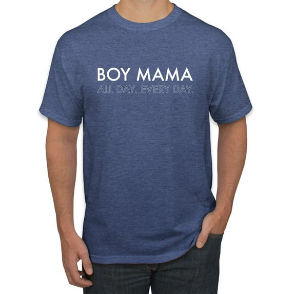 Boy Mama All Day Everyday Mom Son Gift | Mens Mother's Day Graphic T-Shirt, Vintage Heather Blue, Medium