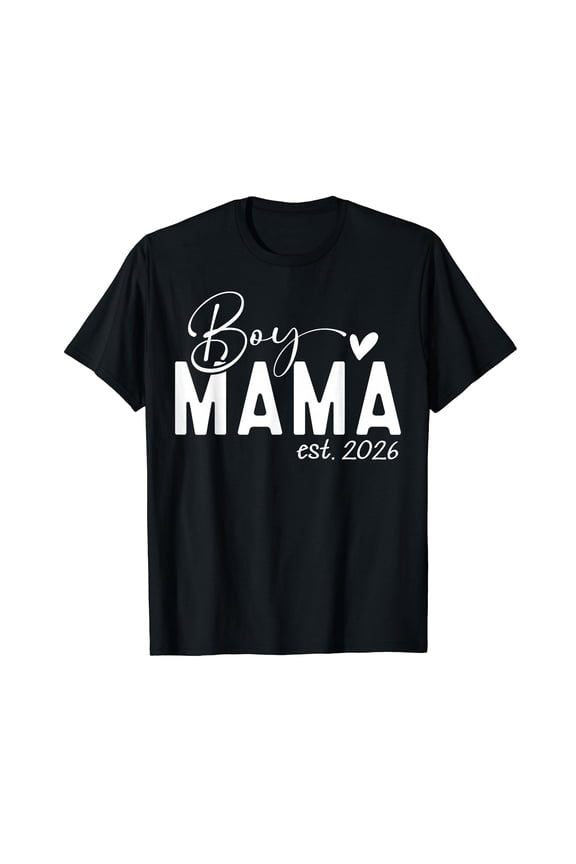 Boy Mama Est 2026 Boy Mom Pregnancy Announcement Mom of Boys T-Shirt