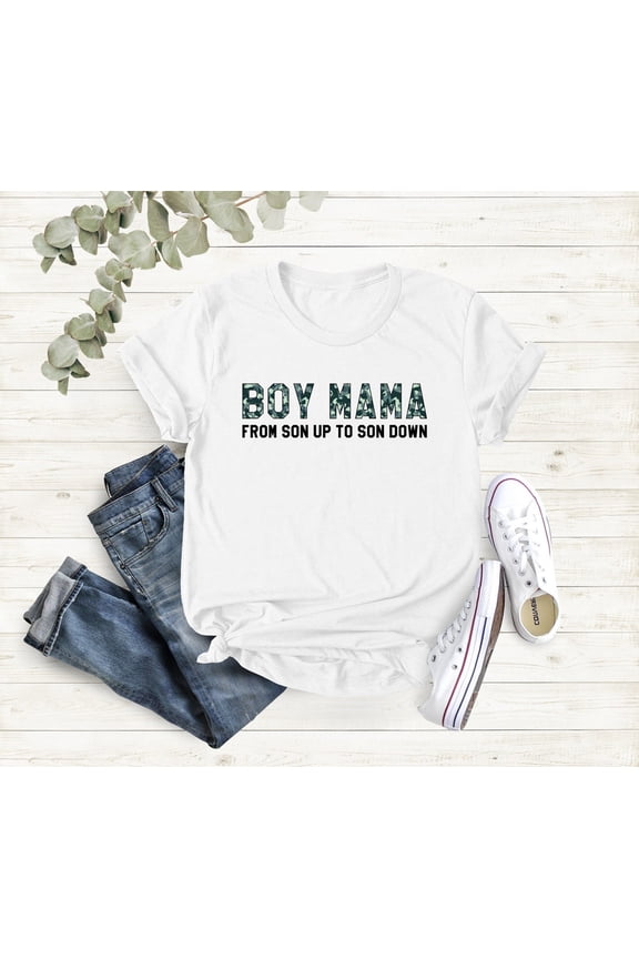 Boy Mama From Son Up to Son Down Shirt, Mom and Son Shirt, Mom Shirt, Mom Shirt, Shirt Mom, Mothers Day Shirt, Boy Mama Tee All Size S-5Xl