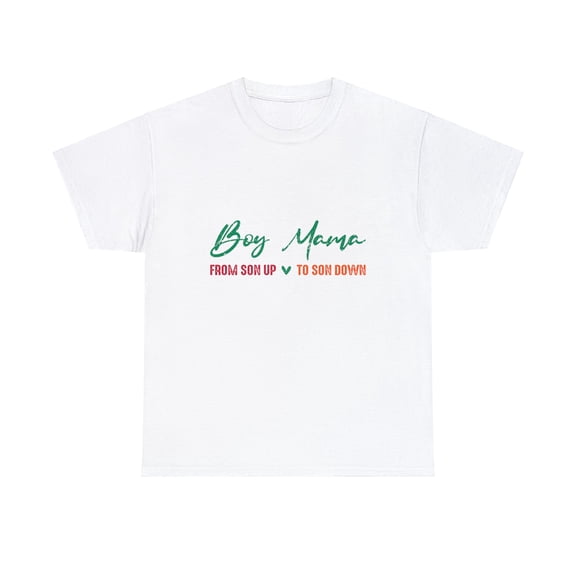 Boy Mama from Son up to Son Down Shirt, Funny Boy Mama Gift ID-0207-MIPB