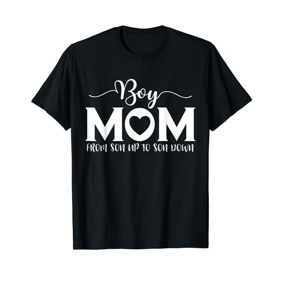 Boy Mom From Son Up To Son Down Mama Mother's Day 2025 Women T-Shirt