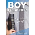 thumbnail image 1 of Alejandro Arias Boy Preacher (Paperback), 1 of 1