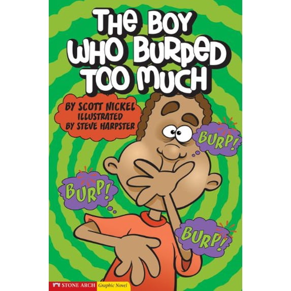 Pre-Owned The Boy Who Burped Too Much (Paperback) 1598891685 9781598891683