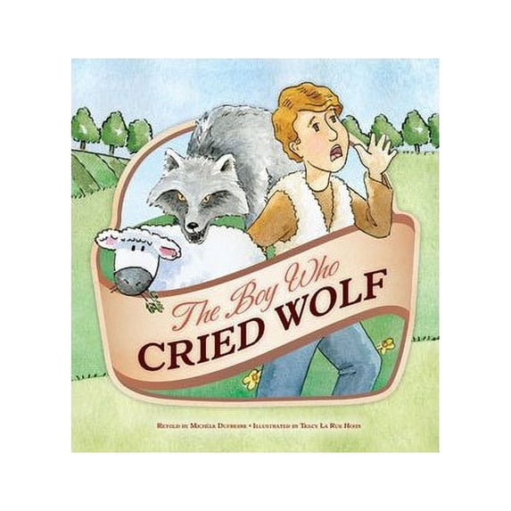 Pre-Owned Boy Who Cried Wolf, The (Paperback) 158453608X 9781584536086