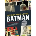 thumbnail image 1 of Pre-Owned The Boy Who Loved Batman: A Memoir: The True Story of How a Comics-Obsessed Kid Conquered Hollywood to Bring the Dark Knight to the Silver Scree (Hardcover) 0811875504 9780811875509, 1 of 1