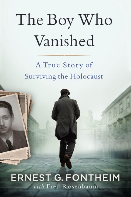 The Boy Who Vanished: A True Story of Surviving the Holocaust, (Paperback)