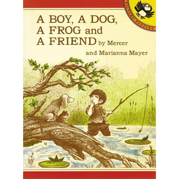 Boy, a Dog, and a Frog A Boy, a Dog, a Frog, and a Friend, (Paperback)