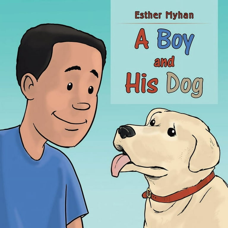 A Boy and His Dog (Paperback)