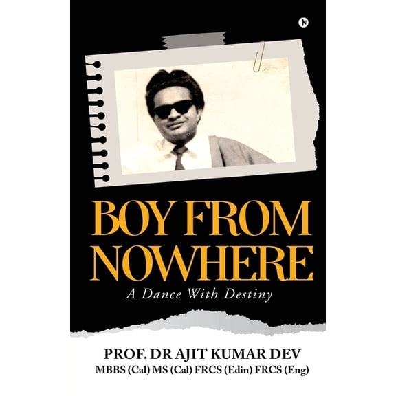 Boy from Nowhere: A dance with destiny, (Paperback)