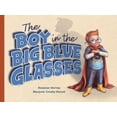 thumbnail image 1 of Boy in the Big Blue Glasses, (Paperback), 1 of 1