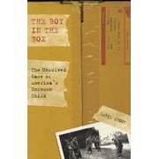Boy in the Box The Unsolved Case Of Americas Unknown Child, Paperback