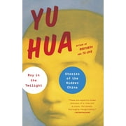 Boy in the Twilight Stories of the Hidden China Paperback