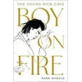thumbnail image 1 of Boy on Fire : The Young Nick Cave (Paperback), 1 of 1