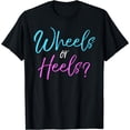 thumbnail image 1 of Boy or Girl Gender Reveal Shirts Cute Idea Wheels or Heels? T-Shirt Black Medium, 1 of 4