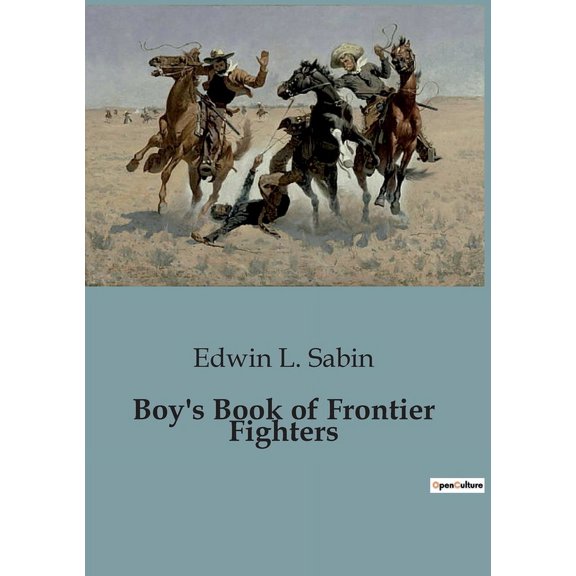 Boy's Book of Frontier Fighters, (Paperback)