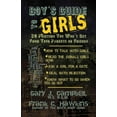 thumbnail image 1 of Boy's Guide to Girls : 30 Pointers You Won't Get From Your Parents or Friends (Paperback), 1 of 1