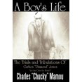 thumbnail image 1 of A Boy's Life: The Trials and Tribulations of Carlton Diamond Jones Let the Cries Be Heard, (Hardcover), 1 of 1