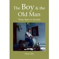 thumbnail image 1 of Boy & the Old Man : Three Years in Somalia, 1 of 1