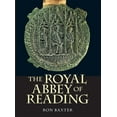 thumbnail image 1 of Boydell Studies in Medieval Art and Arch The Royal Abbey of Reading, Book 7, (Hardcover), 1 of 1