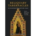 thumbnail image 1 of Boydell Studies in Medieval Art and Arch Reliquary Tabernacles in Fourteenth-Century Italy: Image, Relic and Material Culture, Book 20, (Hardcover), 1 of 1