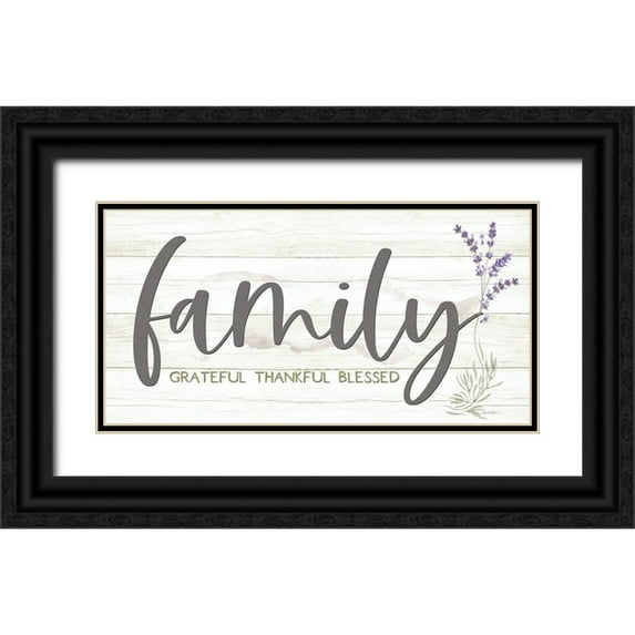 Boyer, Susie 24x14 Black Ornate Wood Framed with Double Matting Museum Art Print Titled - Family - Grateful-Thankful-Blessed