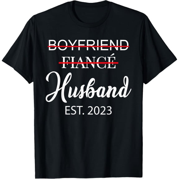 Boyfriend Fiancé Husband Wedding Just Married Est. 2023 T-ShirtMen and women, Black T-shirt, size: Extra large