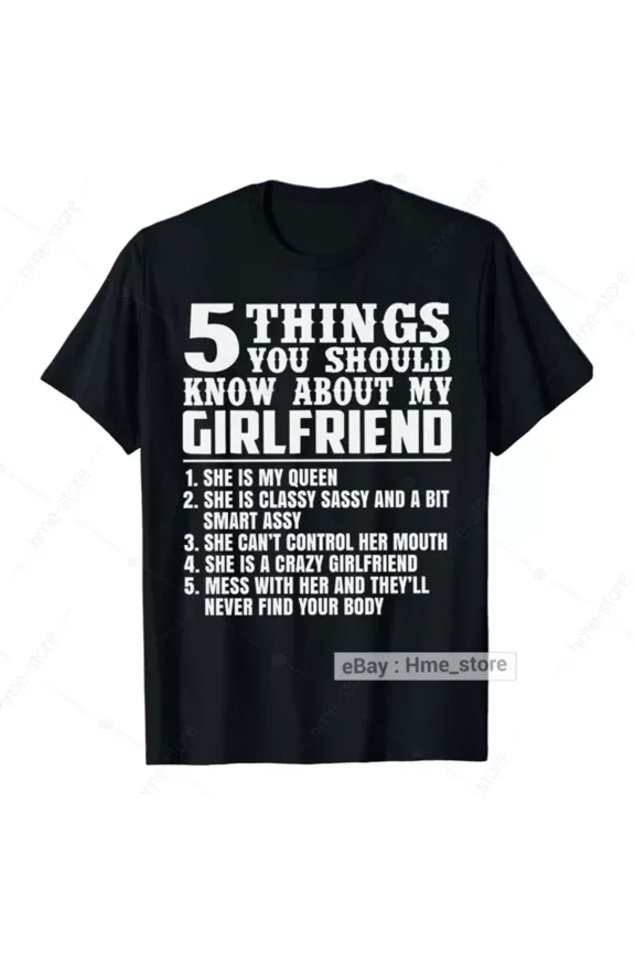 Boyfriend T-shirt 5 Things about my Girlfriend Funny Sayings Boyfriend Tee Men