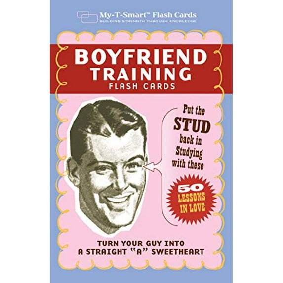 Pre-Owned Boyfriend Training Flash Cards: Put the 'Stud' Back in Studying with These 50 Lessons in Love (My-T-Smartâ„¢ Flash Cards) Paperback