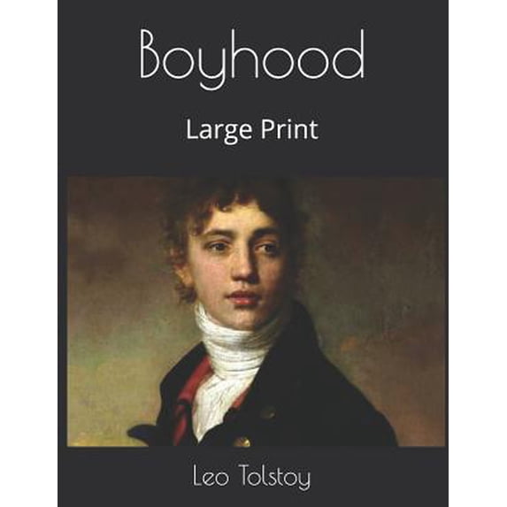 Boyhood: Large Print