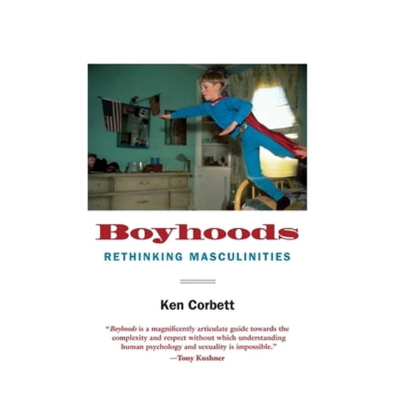 Pre-Owned Boyhoods: Rethinking Masculinities (Paperback) 0300171218 9780300171211