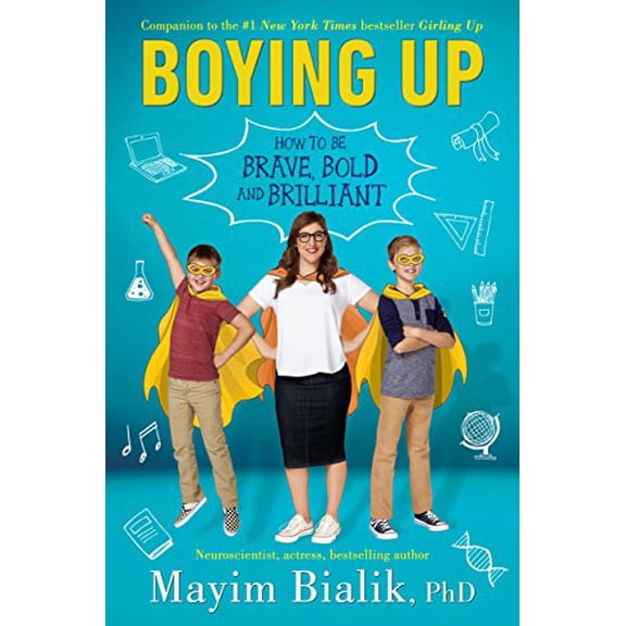 Pre-Owned Boying Up: How to Be Brave, Bold and Brilliant (Hardcover) 0525515976 9780525515975