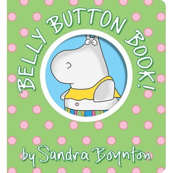 Boynton on Board Belly Button Book!: Oversized Lap Board Book, (Board Book)