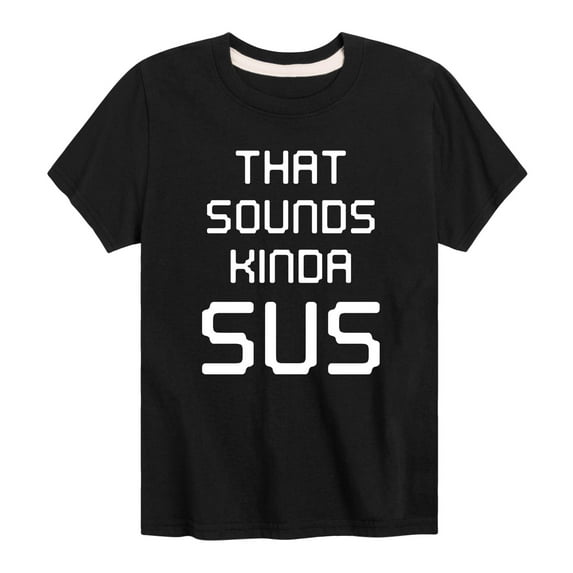 Instant Message - Sounds Kinda Sus Short Sleeve Graphic T-Shirt