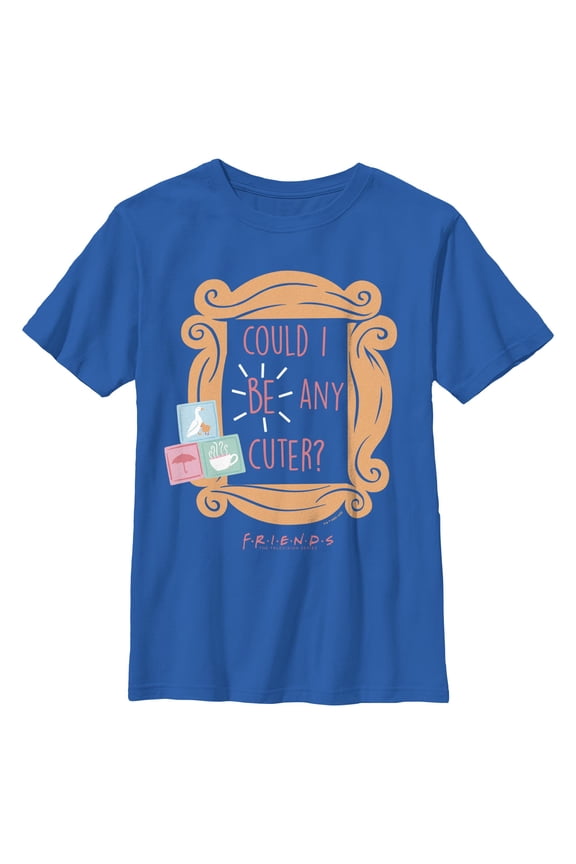 Boys Friends Could I Be Any Cuter Quote T Shirt