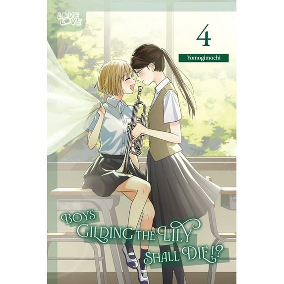 Boys Gilding the Lily Shall Die!?, Volume 4, (Paperback)